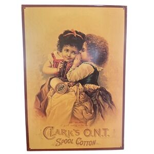 Vtg The Secret Clarks O.N.T. Spool Cotton Advertising Tin‎ Sign  16.5" X 11.5"